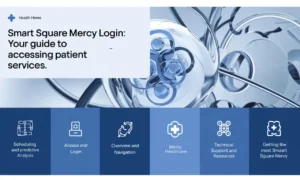 Smart Square Mercy: Streamlining Patient Services & Staff Scheduling 5 smart Square Login